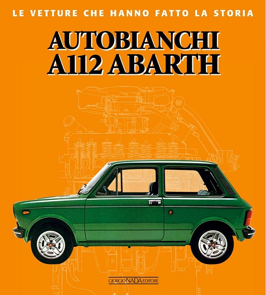 Libro Autobianchi A 112 Abarth di Coppa e Bozzi
